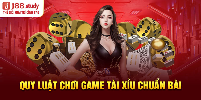 quy-luat-choi-game-tai-xiu-chuan-bai